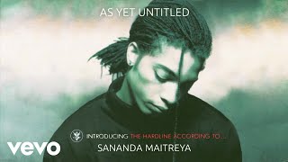 Sananda Maitreya - As Yet Untitled (Remastered - Official Audio)