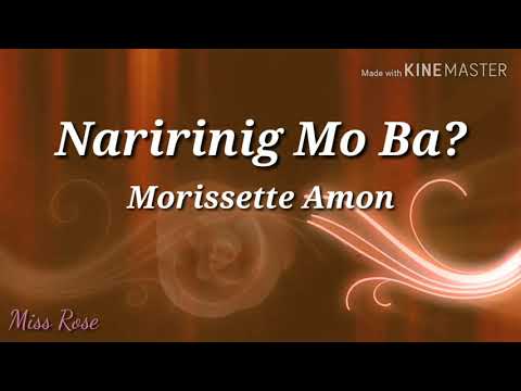 Naririnig Mo Ba Lyrics - Morissette Amon