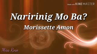 Naririnig Mo Ba Lyrics - Morissette Amon