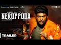 Neruppuda Official Trailer | Vikram Prabhu, Nikki Galrani | Sean Roldan | Ashok Kumar