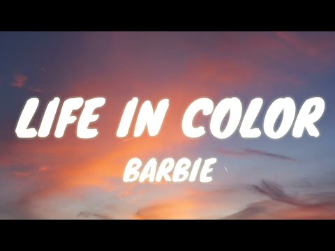 Barbie - Life In Color (Lyrics)
