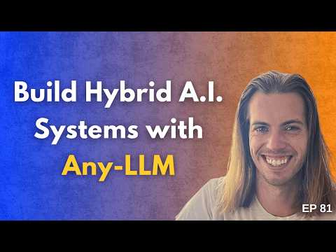 How To Build a Hybrid AI System with Any-LLM (ft Nathan Brake) - Ep 81