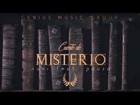 Nuni - Cuento De Misterio feat. Pausa