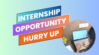 Quickly Apply for this BEST INTERNSHIP Opportunity in 2024