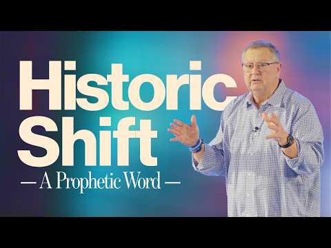 Historic Shift (A Prophetic Word) | Tim Sheets