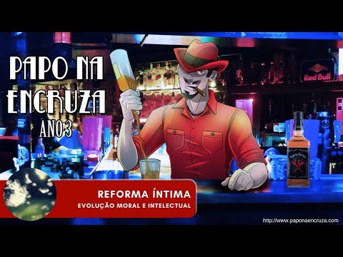 Papo na Encruza 65 - Reforma Íntima