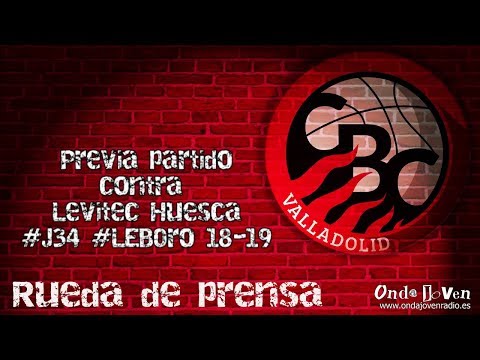 🔴📺🎙️🏀 Previa Levitec Huesca Vs Carramimbre CBC Valladolid (EDITADO) #Jornada34 #LEBOro 18-19
