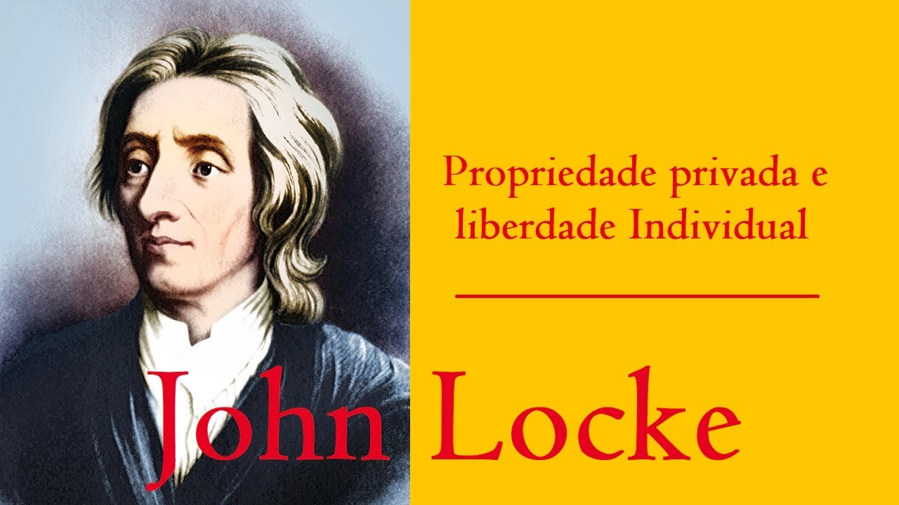 Ciência Política - Aula 7 - John Locke e o Liberalismo - Do conceito de propriedade ao Estado Mínimo