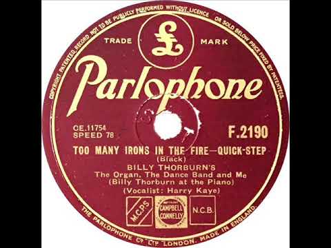 Billy Thorburn - Too Many Irons In The Fire (Harry Kaye)