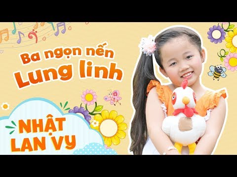Ba Ngọn Nến Lung Linh - Nhật Lan Vy [Official]