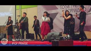 Besar KuasaMu - IFGFPraise Lampung Feat PS. Joshua Artono & Meda Kawu