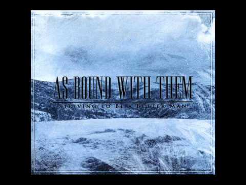 As Bound With Them - 09 And God Was In The Whisper