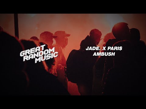 JADE. x PARI$. - AMBUSH