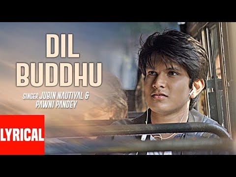 Dil Buddhu (Lyrical) — watch video