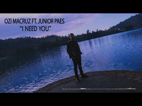 Ozi Macruz ft Junior Paes - I Need You
