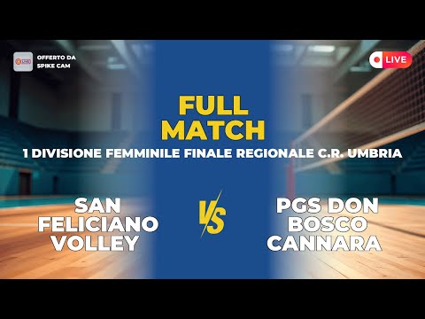 San Feliciano Volley vs Pgs Don Bosco Cannara | 1 Divisione Femminile FINALE REGIONALE C.R. UMBRIA