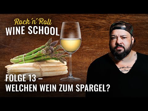 Spargel und Wein | Welcher Wein zum Spargel?  | Rock `N`Roll Wine School | Folge 13