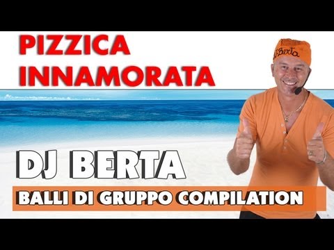 BALLI DI GRUPPO 2012 - PIZZICA INNAMORATA - DJ BERTA COMPILATION