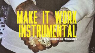 Tyga - Make It Work (Instrumental)