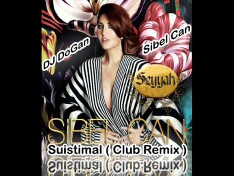 DJ DoGan Vs Sibel Can - Suistimal - ( Club Remix ) -  2011