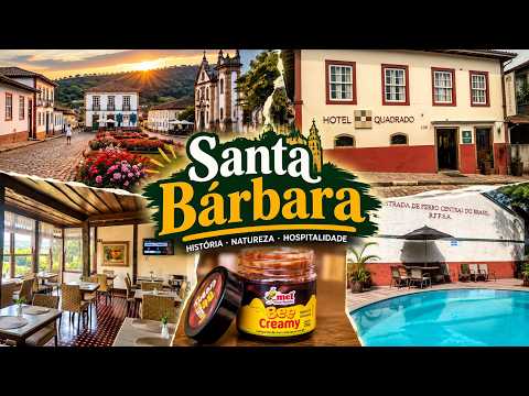 SANTA BÁRBARA - CONHEÇA A CIDADE DO MEL