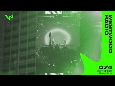 Westwood Radio #074 - Best of 2023 Compilation Mix