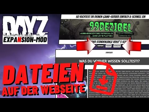 Fertige Dateien zum Download auf der Webseite - DayZ Expansion-Mod - Deutsch ⭐ 99DEZIBEL-TUTORIAL ⭐