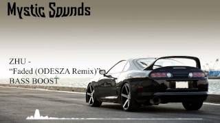 ZHU - Faded (ODESZA Remix) Bass Boost | HD |