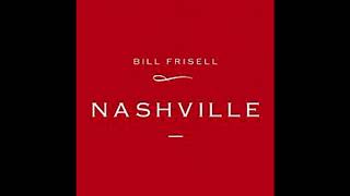 Bill Frisell - One Of These Days
