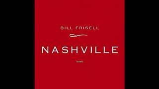 Bill Frisell - One Of These Days