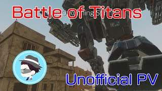 【BattleofTitans】BoTの魅力が伝わるようにPV作ってみました(★‿★)ロボが走ってるだけの動画