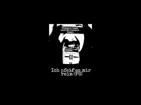 Fluppen Jupp und die Lungen Jungs - Ich pfeif es mir rein (F6)