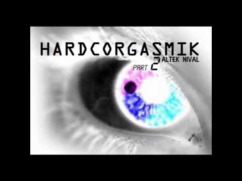 Altek Nival - HARDCORGASMIK PART2 °°Tribecore 2012°° Fé PT