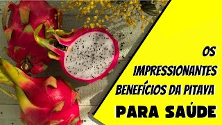 PITAYA: O Elixir da Saúde e Vitalidade que Você Deveria Conhecer