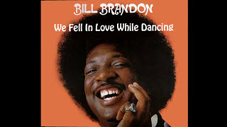 Bill Brandon ~ We Fell In Love While Dancing 1977 Disco Purrfection Version