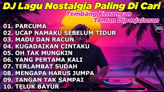 Download lagu DJ LAGU NOSTALGIA PALING DICARI Lagu Kenangan Cocok Di Perjalanan PARCUMA mp3 Download lagu DJ LAGU NOSTALGIA PALING DICARI Lagu Kenangan Cocok Di Perjalanan PARCUMA mp3