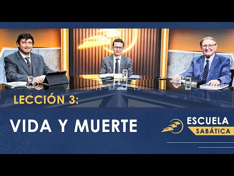 Escuela Sabática | Lección 3: VIDA Y MUERTE – Uniendo el cielo y la tierra | SUMtv Latino