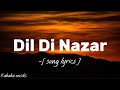 Dil Di Nazar ️ With Lyrics ️ Kahabaonsibs Music