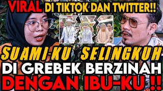 Download lagu SUAMI KU SELINGKUH DENGAN IBU KU SAMPAI DI GREBEK ... mp3