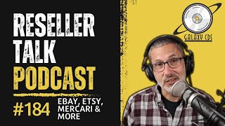 Reseller Talk Podcast Ep 184  eBay and Mercari Add New Options