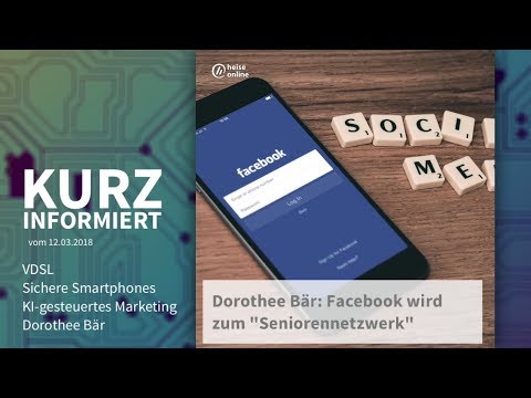 Kurz informiert vom 12.03.2018: VDSL, Sichere Smartphones, KI-gesteuertes Marketing, Dorothee Bär