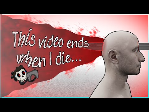 This Video Ends When I Die
