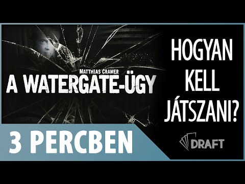 3 Percben // A Watergate-ügy Játékszabályainak Alapjai - :: DRAFT :: Társasjáték vlog