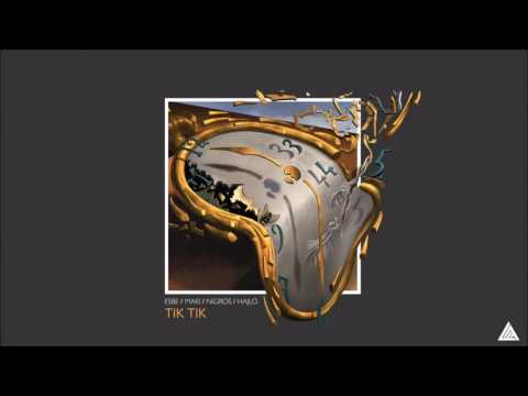 EsBe x Maki x Nigros x Hajlo - Tik Tik (2016)