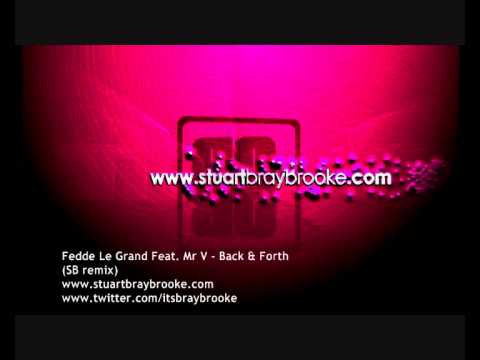 Fedde Le Grand Feat. Mr V - Back & Forth (SB remix).wmv