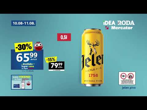 IDEA RODA MERCATOR I Super vikend 10 - 11.08.2024.