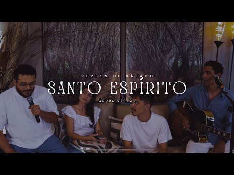 SANTO ESPÍRITO (Holy Spirit) - Grupo Versos (Cover Vídeo) #versosdesábado
