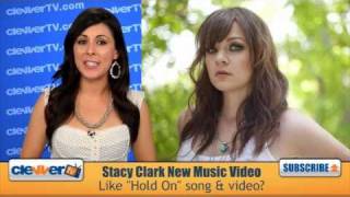 Stacy Clark "Hold On" Music Video Preview