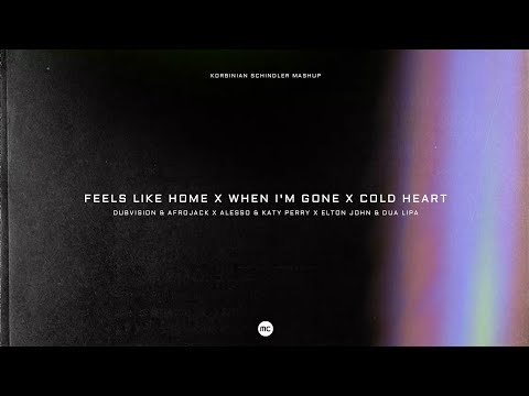 DubVision & Afrojack x Alesso x Dua Lipa - Feels Like Home x When I'm Gone x Cold Heart (Mashup)