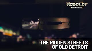 RoboCop: Rogue City | The Ridden Streets of Old Detroit Trailer